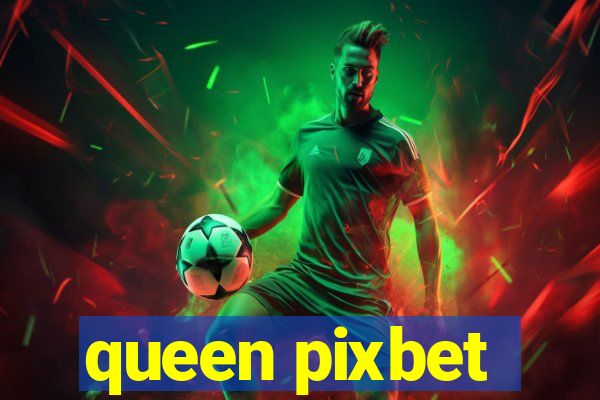 queen pixbet
